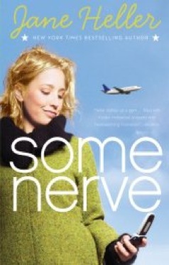 Some Nerve by Jane Heller